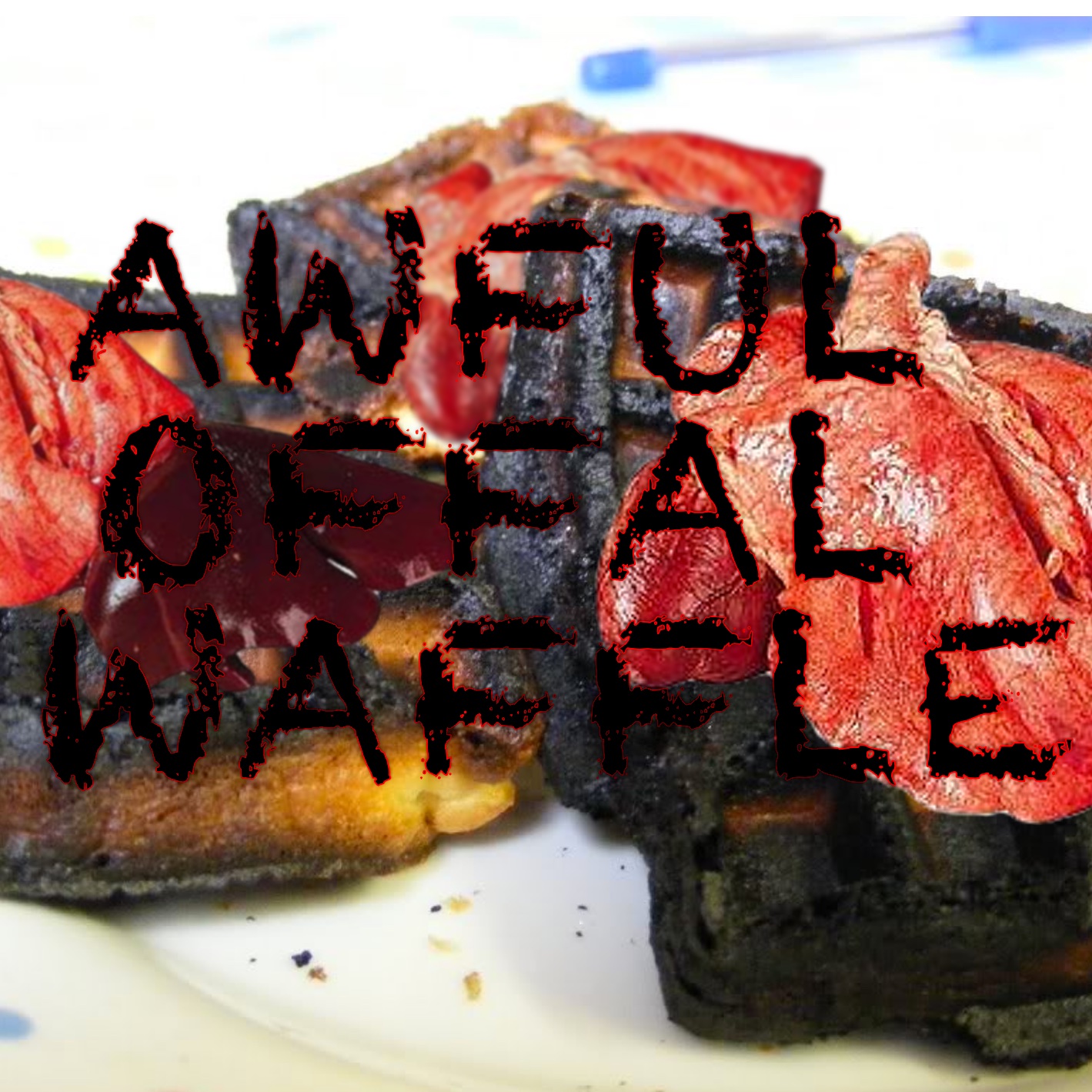 Awful Offal Waffle